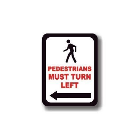Ergomat 50in x 32in RECTANGLE SIGNS - Pedestrians Must Turn Left DSV-SIGN 1600 #0430 -UEN